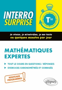 Irène Bros - Mathématiques expertes Tle - Tout le cours en questions/réponses, exercices chronométrés et corrigés.