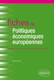 Nicolas Dross - Fiches de politiques économiques européennes - Rappels de cours et exercices corrigés.