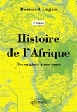 Bernard Lugan - Histoire de l’Afrique - Des origines à nos jours.