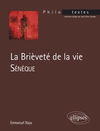 Emmanuel Naya - La brièveté de la vie - Sénèque.