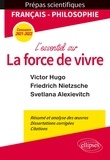 Philippe Guisard et Christelle Laizé - L'essentiel sur la force de vivre - Epreuve de français/philosophie Prépas scientifiques.