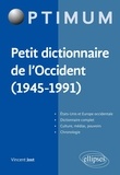 Vincent Jost - Petit dictionnaire de l'occident (1945-1991).