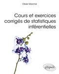 Olivier Marchal - Cours et exercices corrigés de statistiques inférentielles.