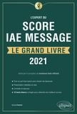 Dorone Parienti - L'Expert du Score IAE Message® - Le grand livre. 10 tests blancs.