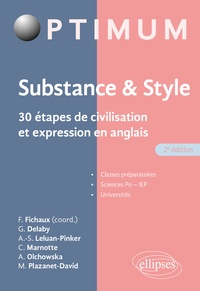 Fabien Fichaux et Guillaume Delaby - Substance & style - 30 étapes de civilisation et expression en anglais.