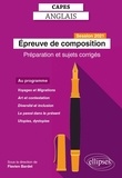 Flavien Bardet - Epreuve de composition au CAPES d'anglais - Préparation et sujets corrigés.