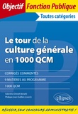 Valentine Drevet-Benatti et Philippe-Jean Quillien - Le tour de la culture générale en 1000 QCM.