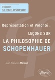 Jean-François Marquet - Représentation et volonté : leçons sur la philosophie de Schopenhauer - Séminaire de recherche 1997-1998.