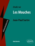 Alain Beretta - Etude sur Les Mouches, Jean-Paul Sartre.