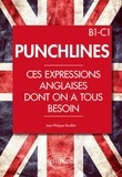 Jean-Philippe Rouillier - Punchlines - Ces expressions anglaises dont on a tous besoin B1-C1.