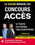 Joachim Pinto et Arnaud Sévigné - Le grand manuel du concours ACCES - 12 tests blancs, 120 fiches de cours, 120 vidéos de cours, 1000 questions.