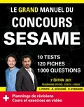 Joachim Pinto et Arnaud Sévigné - Le grand manuel du concours SESAME - 10 tests, 120 fiches, 120 vidéos de cours, 1000 questions.