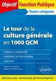 Valentine Drevet-Benatti et Philippe-Jean Quillien - Le tour de la culture générale en 1000 QCM.
