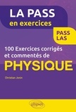 Christian Jonin - 100 exercices corrigés et commentés de physique.