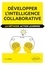 Daniel Belet - Développer l'intelligence collaborative - La méthode Action Learning.