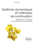 Jean Roux - Systèmes dynamiques et méthodes de continuation - Applications en biologie et dynamique des populations.
