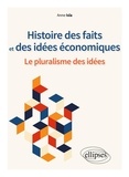 Anne Isla - Histoire des faits et des idées économiques - Le pluralisme des idées.