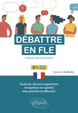 Stéphanie Holleville - Débattre en FLE B1-C2 - Français langue étrangère.