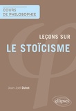 Jean-Joël Duhot - Leçons sur le stoïcisme.