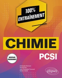 Christophe Bernicot et Thomas Roy - Chimie PCSI - Nouveaux programmes.