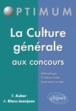 Emmanuel Auber et Alexandra Blanc-Jeanjean - La Culture générale aux concours.