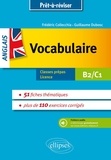 Frédéric Collecchia et Guillaume Dubosc - Anglais vocabulaire - Classes prépas, licence B2-C1.