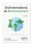 Jean-Marc Lavieille et Hubert Delzangles - Droit international de l'environnement.