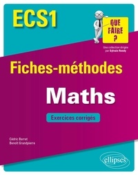Cédric Barret et Benoît Grandpierre - Mathématiques ECS1 - Fiches-méthodes et exercices corrigés.