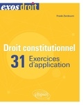 Franck Zerdoumi - Droit constitutionnel - 31 exercices d'application.