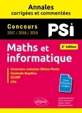 Abdellah Bechata et Olivier Bertrand - Maths et informatique PSI - Concours commun 2017/2018/2019 Mines-Ponts, Centrale-Supélec, CCINP, e3a.