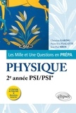 Christian Garing et Pierre-Yves Vialatte - Les Mille et Une questions de la physique en prépa 2e année PSI/PSI*.