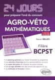 Stevan Bellec - 24 jours pour préparer l’oral du concours Agro-Véto Mathématiques - Filière BCPST.