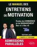 Joachim Pinto et Arnaud Sévigné - Le Manuel des entretiens de motivation admissions parallèles - Concours aux écoles de commerce Bac +2 à Bac +5.
