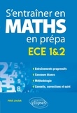 Hédi Joulak - S'entraîner en maths en prépa ECE 1&2.