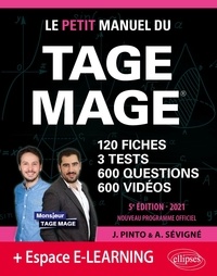 Joachim Pinto et Arnaud Sévigné - Le Petit Manuel du TAGE MAGE - 120 fiches, 3 tests, 600 questions, 600 vidéos de cours.
