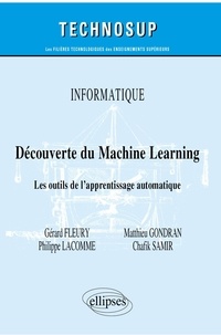 Gérard Fleury et Matthieu Gondran - Découverte du Machine Learning - Les outils de l'apprentissage automatique.