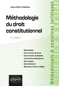 Jean-Paul Valette - Méthodologie du droit constitutionnel.