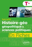 Nathalie Leclerc et Benjamin Dupraz - Spécialité Histoire-géographie, géopolitique et sciences politiques en fiches Tle.