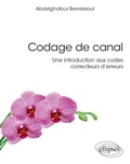 Abdelghafour Berraissoul - Codage de canal - Une introduction aux codes correcteurs d'erreurs.
