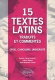 Sylvain Leroy et Julien Alibert - 15 textes latins traduits et commentés - CPGE, Concours, Université.