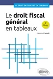 Messaoud Saoudi - Le droit fiscal général en tableaux.