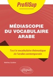 Mathieu Guidère - Médiascopie du vocabulaire arabe.