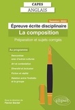 Flavien Bardet - Epreuve écrite disciplinaire - La composition. Préparation et sujets corrigés.