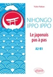 Yukie Nakao - Nihongo Ippo Ippo - Le japonais pas à pas A2-B1.