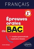 Sandra Glatigny - Français 1re épreuves orales du Bac - De l'analyse grammaticale à l'explication linéaire.