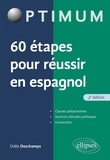 Odile Deschamps - 60 étapes pour réussir en espagnol.