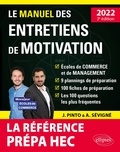Joachim Pinto et Arnaud Sévigné - Le manuel des entretiens de motivation Prépa HEC - Concours aux écoles de commerce.