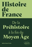 Julian Gomez Pardo - Histoire de France - De la Préhistoire à la fin du Moyen Âge.