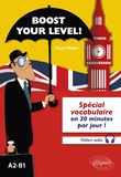 Magali Rodet - Boost your level! Anglais A2-B1 - Spécial vocabulaire en 30 minutes par jour !.
