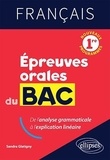 Sandra Glatigny - Français 1re épreuves orales du Bac - De l'analyse grammaticale à l'explication linéaire.